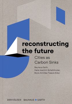 portada Reconstructing the Future: Cities as Carbon Sinks (en Inglés)