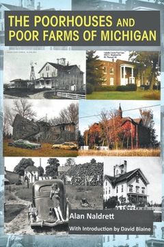 portada The Poorhouses and Poor Farms of Michigan (en Inglés)
