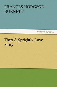 portada theo a sprightly love story (en Inglés)