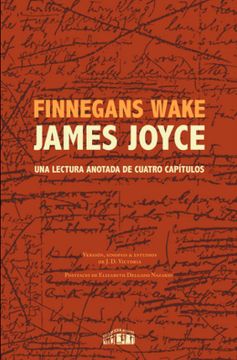 portada Finnegans Wake una Lectura Anotada de Cuatro Capítulos (in Spanish)