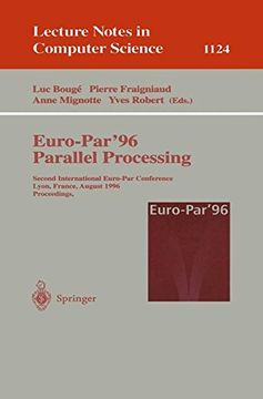 portada euro-par'96 - parallel processing: second international euro-par conference, lyon, france, august 26-29, 1996. proceedings. volume ii (en Inglés)