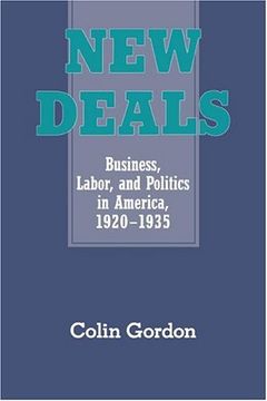 portada New Deals: Business, Labor, and Politics in America, 1920 1935 (en Inglés)