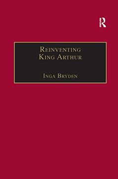 portada Reinventing King Arthur: The Arthurian Legends in Victorian Culture (en Inglés)