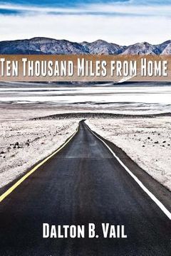 portada Ten Thousand Miles From Home (en Inglés)