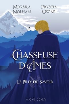 portada Chasseuse d'Âmes: Le prix du savoir: tome 2 (in French)