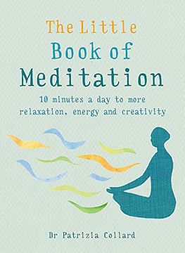 portada The Little Book of Meditation: 10 Minutes a day to More Relaxation, Energy and Creativity (in English)