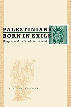 portada Palestinians Born in Exile: Diaspora and the Search for a Homeland (in English)