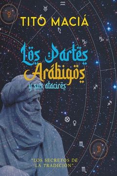 Los Partes Arábigos Y Sus Atacires (in Spanish)