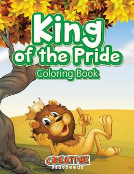 portada King of the Pride Coloring Book (en Inglés)