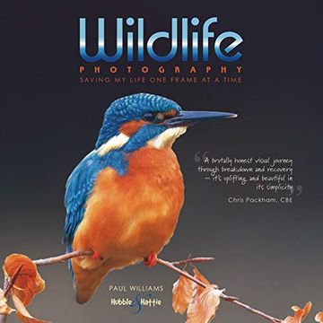 portada Wildlife Photography: Saving my Life one Frame at a Time (en Inglés)