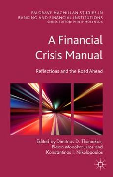 portada A Financial Crisis Manual: Reflections and the Road Ahead (en Inglés)