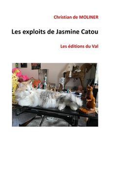 portada Les exploits de Jasmine Catou: Les éditions du Val (en Francés)