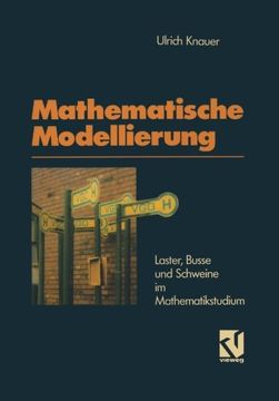 portada Mathematische Modellierung: Laster, Busse und Schweine im Mathematikstudium (German Edition)