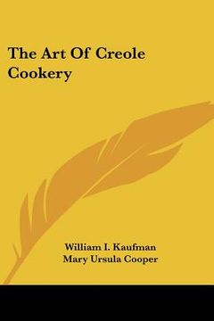 portada the art of creole cookery (en Inglés)