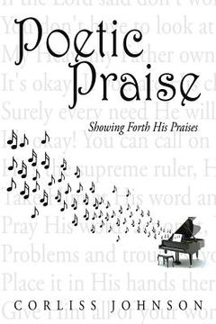 portada Poetic Praise: Showing Forth His Praises (in English)