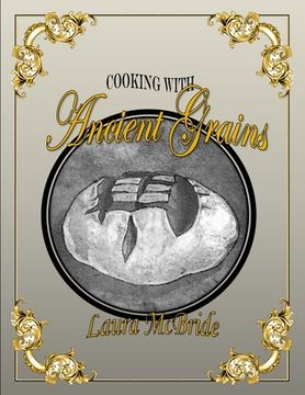portada Cooking with Ancient Grains (en Inglés)