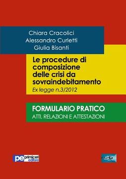 portada Le procedure di composizione delle crisi da sovraindebitamento. Formulario pratico (en Italiano)