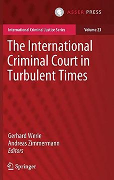 portada The International Criminal Court in Turbulent Times (International Criminal Justice Series) (en Inglés)
