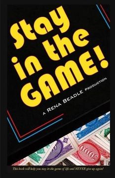 portada Stay In the Game: This Book Will Help You Stay in the Game of Life and Never Give Up Again!