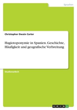 portada Hagiotoponymie in Spanien. Geschichte, Häufigkeit und geografische Verbreitung