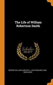 portada The Life of William Robertson Smith 