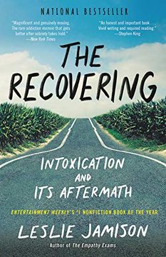 portada The Recovering: Intoxication and its Aftermath (en Inglés)