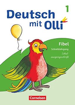 portada Deutsch mit Olli Erstlesen. 1. Schuljahr - Schreiblehrgang Schulausgangsschrift (in German)