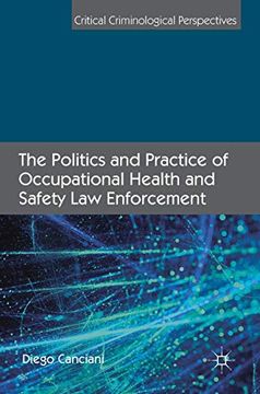 portada The Politics and Practice of Occupational Health and Safety law Enforcement (Critical Criminological Perspectives) (in English)