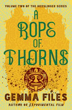 portada A Rope of Thorns (The Hexslinger Series) (en Inglés)