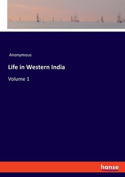portada Life in Western India: Volume 1 (en Inglés)