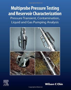 portada Multiprobe Pressure Testing and Reservoir Characterization: Pressure Transient, Contamination, Liquid and gas Pumping Analysis (en Inglés)