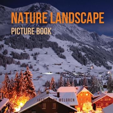 portada Nature Landscape Picture Book: No Text. Activities for Seniors With Dementia and Alzheimer's Patients. 