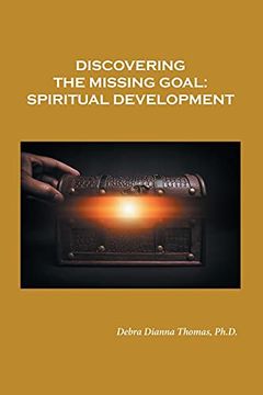 portada Discovering the Missing Goal: Spiritual Development (en Inglés)