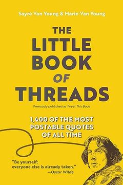 portada The Little Book of Threads: 1400 of the Most Postable Quotes of all Time 