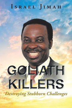 portada Goliath Killers: Destroying Stubborn Challenges (en Inglés)
