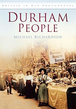 portada Durham People in old Photographs (Britain in old Photographs) (en Inglés)
