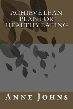 portada Achieve Lean Plan for Healthy Eating (en Inglés)