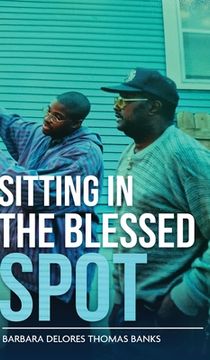portada Sitting in the Blessed Spot (en Inglés)