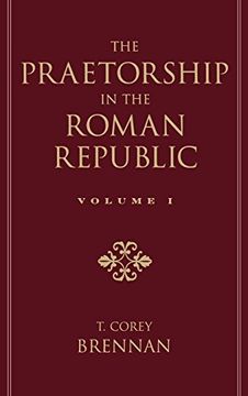 portada The Praetorship in the Roman Republic: Volume 1: Origins to 122 bc (en Inglés)