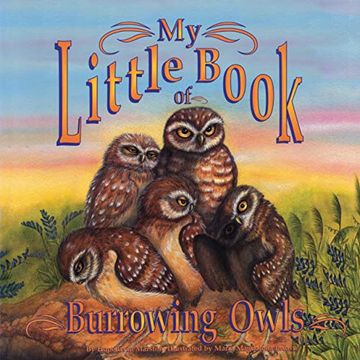 portada My Little Book of Burrowing Owls (my Little Book Of. ) (my Little Books of) (in English)