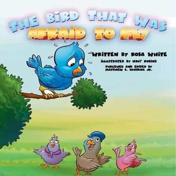 portada The Bird That Was Afraid to Fly (in English)