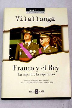 portada Franco y el rey: la espera y la esperanza