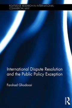 portada International Dispute Resolution and the Public Policy Exception (en Inglés)