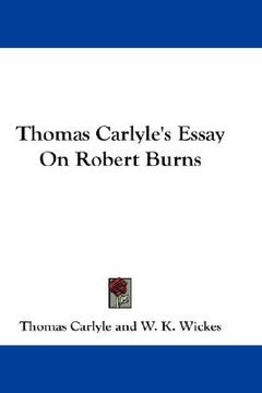portada thomas carlyle's essay on robert burns (en Inglés)