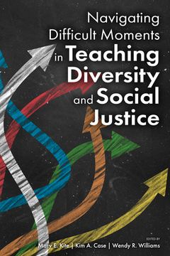 portada Navigating Difficult Moments in Teaching Diversity and Social Justice (en Inglés)