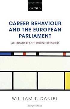 portada Career Behaviour and the European Parliament: All Roads Lead Through Brussels? (en Inglés)