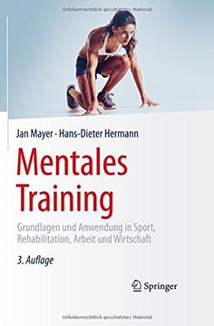 portada Mentales Training: Grundlagen und Anwendung in Sport, Rehabilitation, Arbeit und Wirtschaft (in German)
