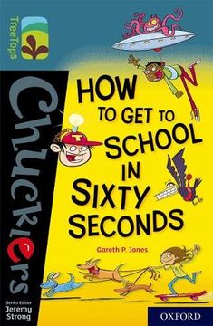 portada Oxford Reading Tree Treetops Chucklers: Oxford Level 19: How to get to School in 60 Seconds 