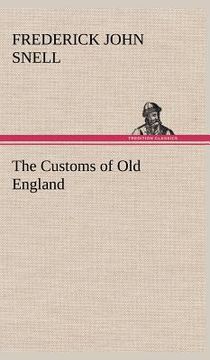 portada the customs of old england (en Inglés)