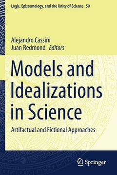 portada Models and Idealizations in Science: Artifactual and Fictional Approaches (in English)